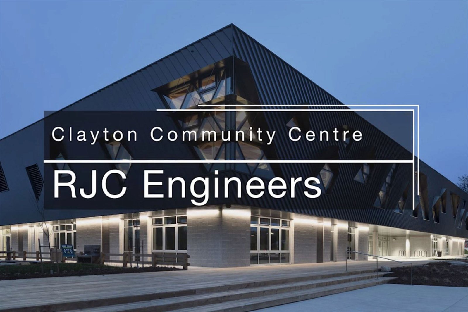 Canadian Consulting Engineer Award of Excellence - Clayton Community Centre